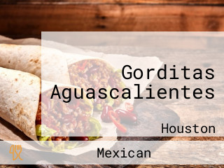 Gorditas Aguascalientes