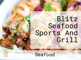 Blitz Seafood Sports And Grill