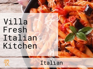 Villa Fresh Italian Kitchen