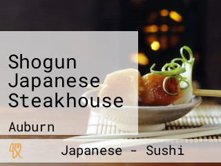 Shogun Japanese Steakhouse