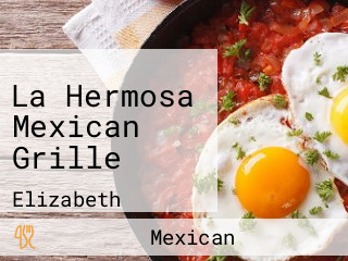 La Hermosa Mexican Grille