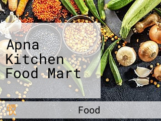 Apna Kitchen Food Mart