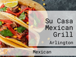 Su Casa Mexican Grill