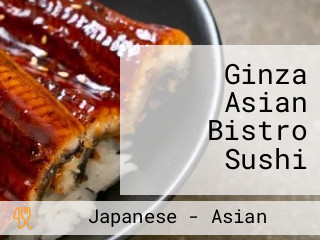 Ginza Asian Bistro Sushi