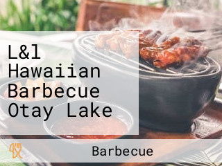 L&l Hawaiian Barbecue Otay Lake