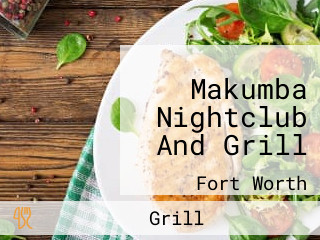 Makumba Nightclub And Grill