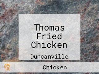 Thomas Fried Chicken