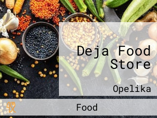 Deja Food Store