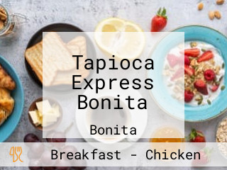 Tapioca Express Bonita