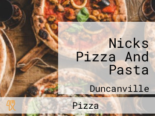 Nicks Pizza And Pasta