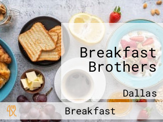 Breakfast Brothers