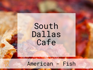 South Dallas Cafe