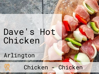 Dave's Hot Chicken