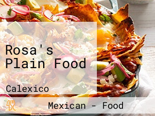 Rosa's Plain Food