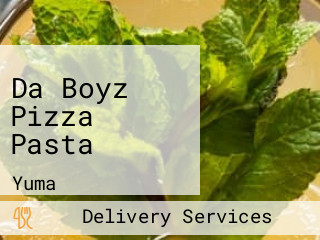 Da Boyz Pizza Pasta