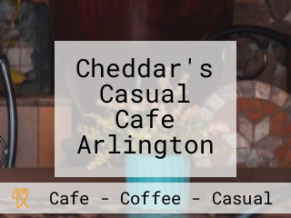 Cheddar's Casual Cafe Arlington