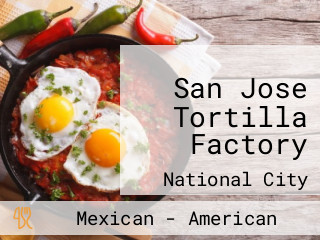 San Jose Tortilla Factory