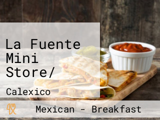 La Fuente Mini Store/