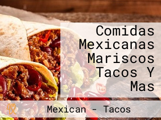 Comidas Mexicanas Mariscos Tacos Y Mas