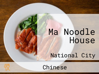 Ma Noodle House