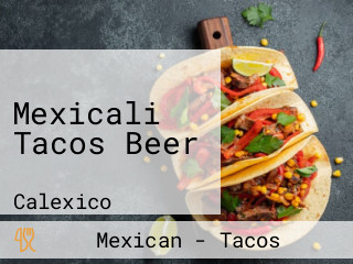 Mexicali Tacos Beer