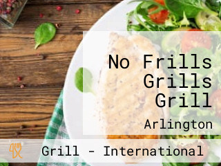 No Frills Grills Grill