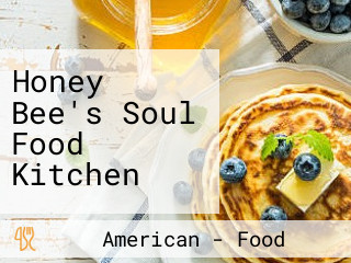 Honey Bee's Soul Food Kitchen