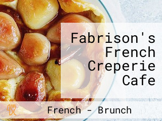 Fabrison's French Creperie Cafe