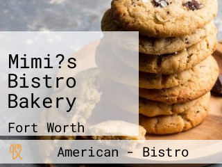 Mimi?s Bistro Bakery