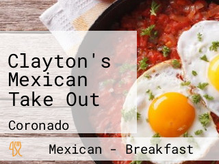 Clayton's Mexican Take Out