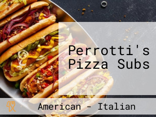 Perrotti's Pizza Subs