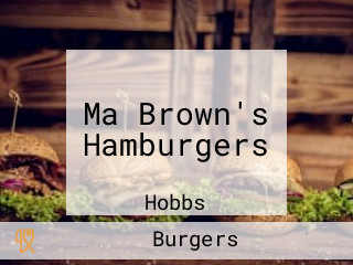 Ma Brown's Hamburgers