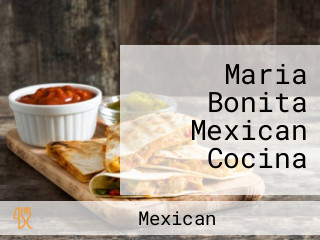 Maria Bonita Mexican Cocina