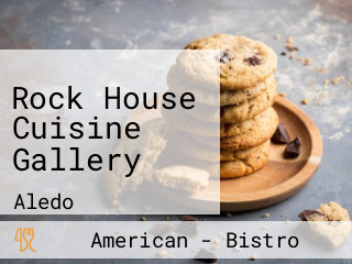 Rock House Cuisine Gallery