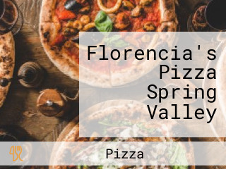 Florencia's Pizza Spring Valley