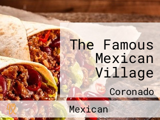 The Famous Mexican Village