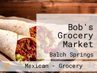 Bob's Grocery Market