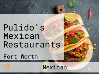 Pulido's Mexican Restaurants