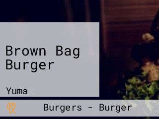 Brown Bag Burger