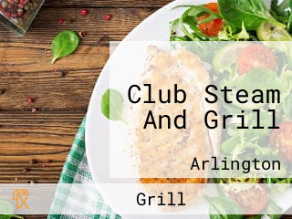 Club Steam And Grill