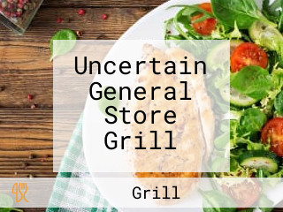 Uncertain General Store Grill