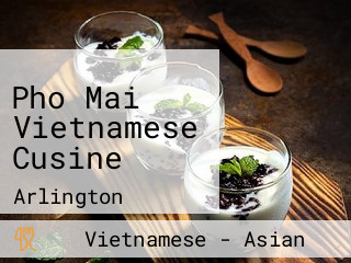 Pho Mai Vietnamese Cusine