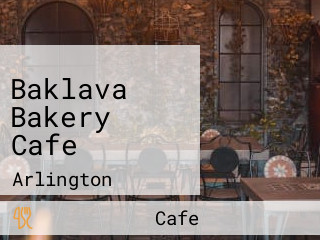 Baklava Bakery Cafe