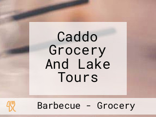 Caddo Grocery And Lake Tours