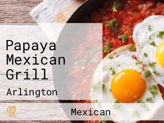 Papaya Mexican Grill