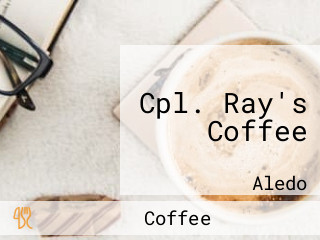 Cpl. Ray's Coffee