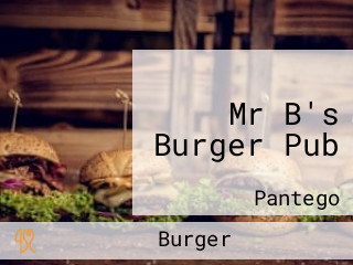 Mr B's Burger Pub