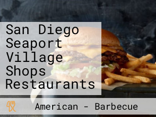 San Diego Seaport Village Shops Restaurants