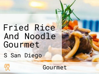 Fried Rice And Noodle Gourmet