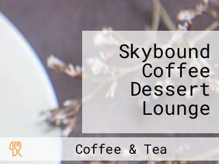 Skybound Coffee Dessert Lounge